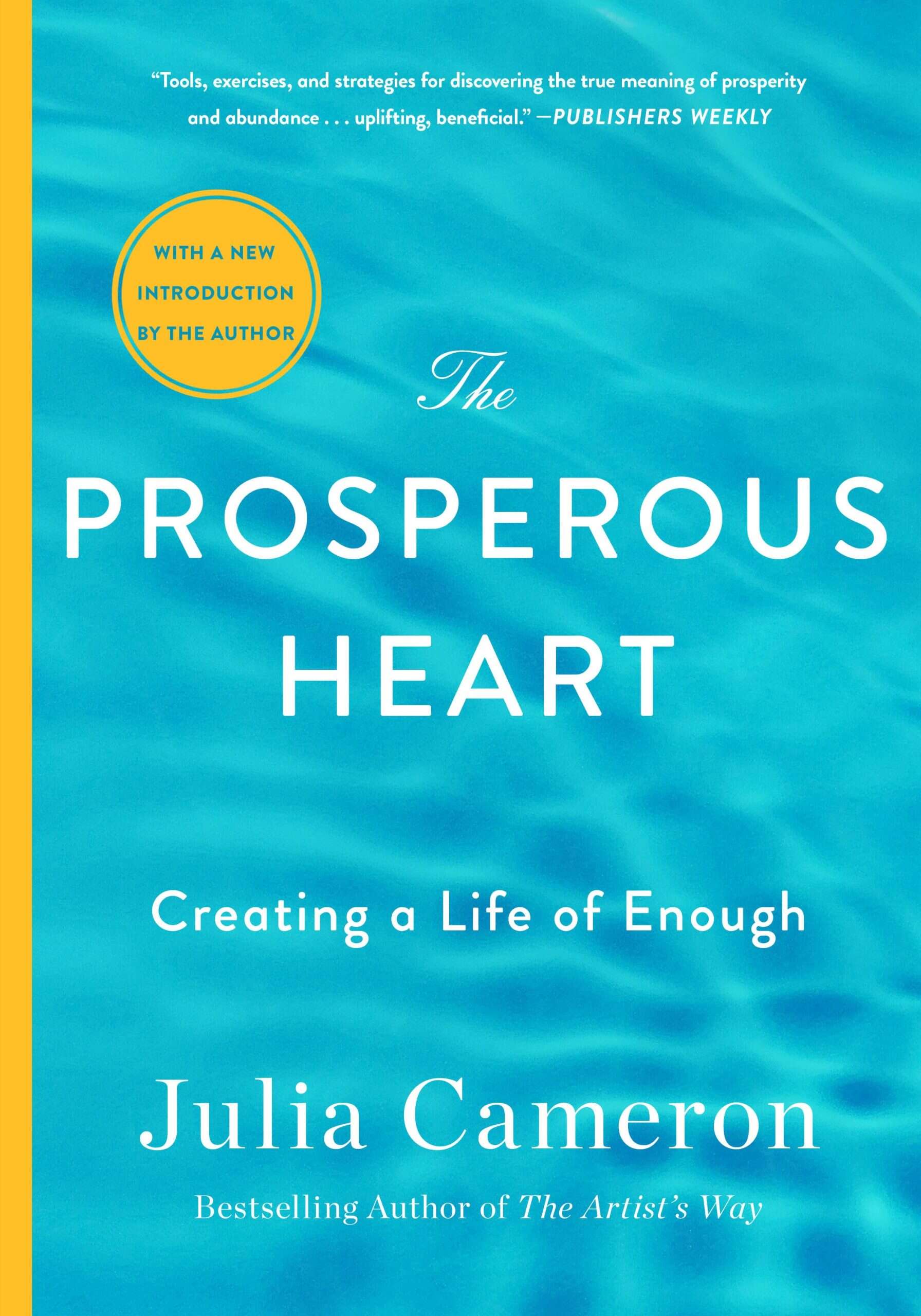 Portada de The Prosperous Heart: Creating a Life of Enough de Julia Cameron